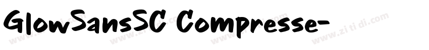 GlowSansSC Compresse字体转换
